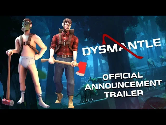 DYSMANTLE Announcement Trailer