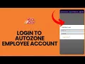 How to Login to AutoZone Employee Account 2024