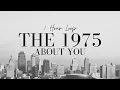 Download Lagu the 1975 About You 1 Hour Loop | the 1975 on Loop