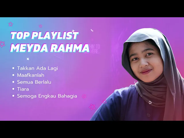 Download MP3 Meyda Rahma - Takkan Ada Lagi | Maafkanlah | Semua Berlalu - Cover Terbaik