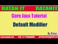 Core Java Tutorial Modifiers in java Default Modifier