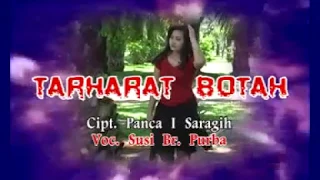 Download Lagu Simalungun Tarharat Botah.. Suara Merdu Susi Br Purba cipt.Panca Saragih Kenangan Manis MP3