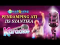 Download Lagu PENDAMPING ATI || IIS SYANTIKA || KARAOKE