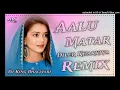 Download Lagu Aalu Matar Dj Remix Song | Diler Kharkiya  Hard Bass Remix | New Haryanvi Song 2025 Dj King Bhagwari