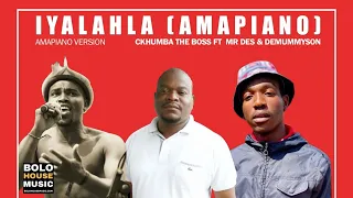ckhumba the boss iyalahla ft mr des u0026 demummyson official audio 