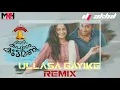 Download Lagu Ullasa Gayike -  Dance Mix - Adi Kapyare Koottamani - DJ AKhil - Mallu Remix House