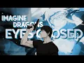 Download Lagu Jujutsu Kaisen ▪ Eyes Closed [AMV]