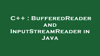 C BufferedReader and InputStreamReader in Java