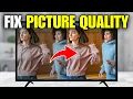 How To Fix Picture Quality Problems on Smart TV