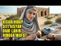 Download Lagu KISAH HIDUP SITI AISYAH, ISTRI ROSULULLAH, DARI LAHIR HINGGA WAFAT