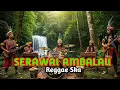 SERAWAI AMBALAU DAYAK SINTANG||REGGAE SKA ||AI COVER LAGU #coverai 