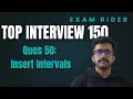 Insert Interval LEETCODE TOP INTERVIEW 150 C