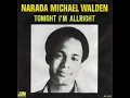Lagu Narada Michael Walden ~ Tonight I'm Alright 1979 Disco Purrfection Version