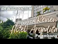 Lagu Review Hotel Aryaduta Palembang - Cocok Untuk Transit saat Mudik