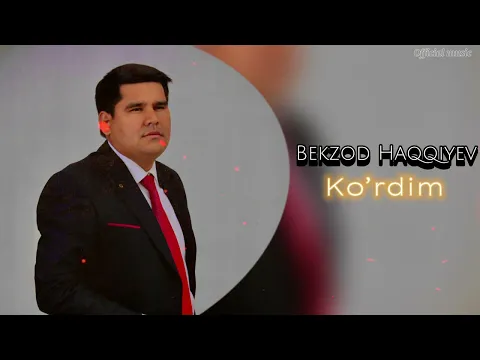 Download MP3 Bekzod Haqqiyev-Ko’rdim | Бекзод Хаккие-Кордим Hayotiy va manoli Yangi tarona (audio 2024)