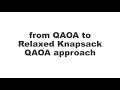 Part 3 From QAOA to relaxed knapsack QAOA approach