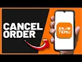 How To Cancel Items On Temu in 2026 WORKING Full Guide