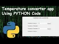 How to code a temperature conversion app in Python easy project 2021