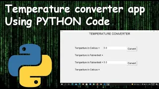 How to code a temperature conversion app in Python easy project 2021
