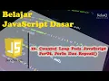 Belajar JavaScript Dasar - 26 Counted Loop Pada JavaScript