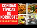 CONHECA AS COMIDAS TIPICAS DA CULINARIA NORDESTINA E SUAS HISTORIAS