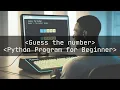 Want to Master PYTHON Coding Make a Guessing Game