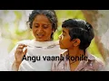 Lagu Angu vaana konile ❤️#ARM#Malayalam#Movie#Angu vaana konile#lyrics#video#song