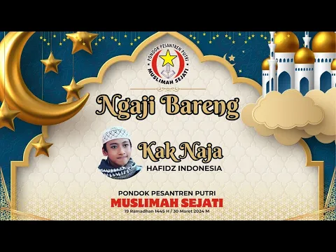 Download MP3 NGAJI BARENG BERSAMA NAJA HAFIDZ INDONESIA