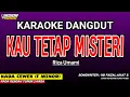KAU TETAP MISTERI - KARAOKE DANGDUT | RIZA UMAMI