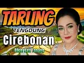 Download Lagu TARLING TENGDUNG - TARLING CIREBONAN - LAGU TARLING BIKIN HATI TENANG - KOLEKSI LAGU LAGU TARLING
