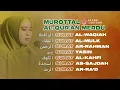 MUROTTAL AL-QUR'AN MERDU SURAT AL-WAQIAH, AL-MULK, AR-RAHMAN, YASIN, AL-KAHFI, AS-SAJDAH, AR-RA'D