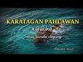 Download Lagu KARATAGAN PAHLAWAN-karaoke lirik persi degung sunda //Reyvans music