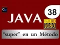 Curso de Java Tutorial Java Basico - 38 super en metodos