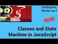Classes and State Machine in JavaScript Codingame Bender - Solved