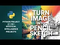 Convert Any Image to Pencil Sketch using OpenCV in Python Step-by-Step Tutorial
