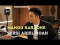 Lagu Karaoke Mangu Ariel Noah version