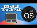 How to Disable Trackpad on Mac