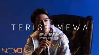 Download Erul Samah - Teristimewa (Official Lyric Video) MP3