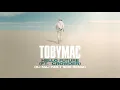 TobyMac, Crowder - Hello Future (DJ Maj Par-T Side Remix/Audio)