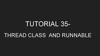 Java Programming Tutorial 35 - Thread Class and Runnable Interface in English