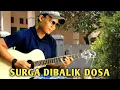 Download Lagu SURGA DI BALIK DOSA - ACOUSTIC GUITAR INSTRUMENT