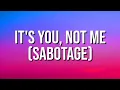 Masked Wolf \u0026 Bebe Rexha - It’s You, Not Me (Sabotage) [Lyrics]