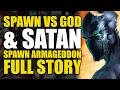 Spawn vs God Satan Spawn Armageddon Full Story