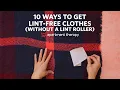 Download Lagu 10 Ways To Get Lint-Free Clothes Without A Lint Roller | Apartment Therapy