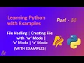 Python Series Part 33 File Handling Part2 Creating File with w a and x Modes