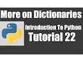 More on Dictionaries - Python Tutorial 22