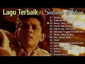 Download Lagu Full Album Saleem Iklim Malaysia - Lagu Malaysia Lama Populer - Tanpa Iklan 🎵