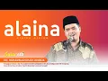 Download Lagu ALAINA ALAINA ALAINA | Lagu Sholawat Versi Ust. Muhammad Ilham Lombok
