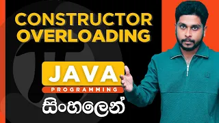 Java Tutorial - 22 Java Constructor Overloading Java Multiple Constructors Sinhala