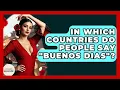 In Which Countries Do People Say Buenos Dias - Exploring Southwest Europe